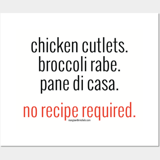 Chicken Cutlets. Broccoli Rabe. Pane di Casa. No Recipe Required. (black letters) Posters and Art